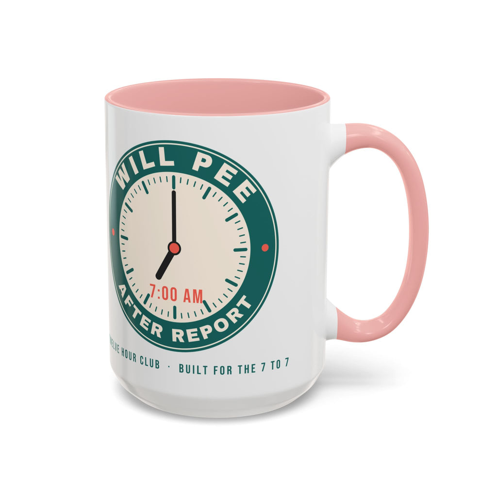 Will Pee After Report Nurse Mug
