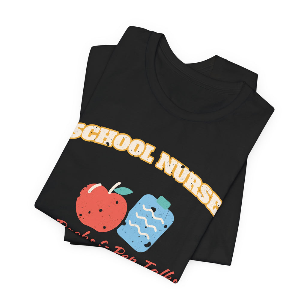 Ice Packs and Pep Talks School Nurse Tee