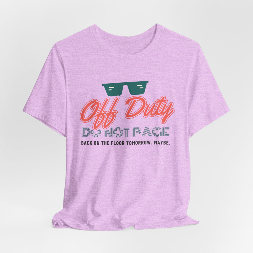 Off Duty Do Not Page Retro Neon Nurse Tee