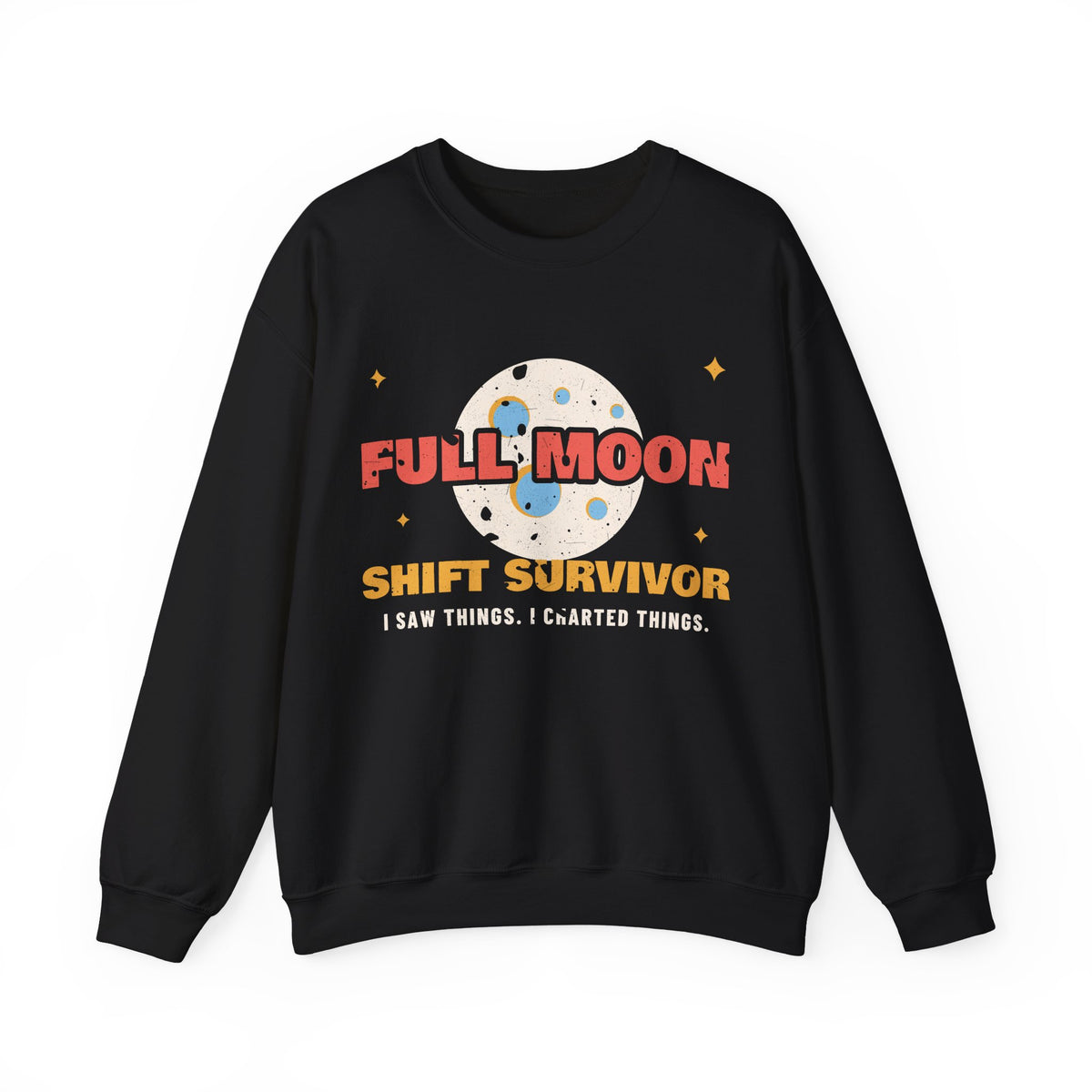 Full Moon Shift Survivor Night Shift Nurse Crewneck Sweatshirt