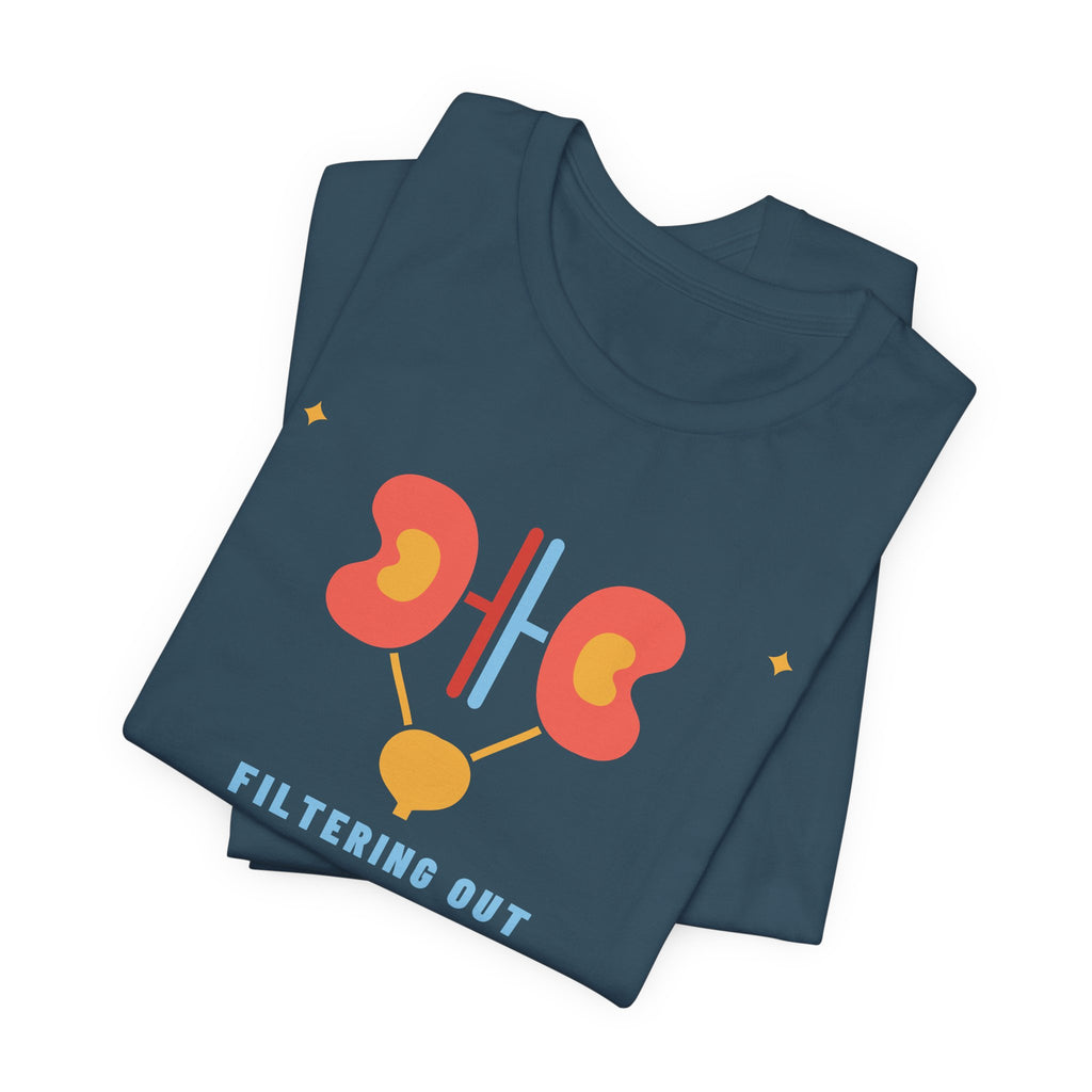 Filtering Out the Drama Dialysis Nurse Tee