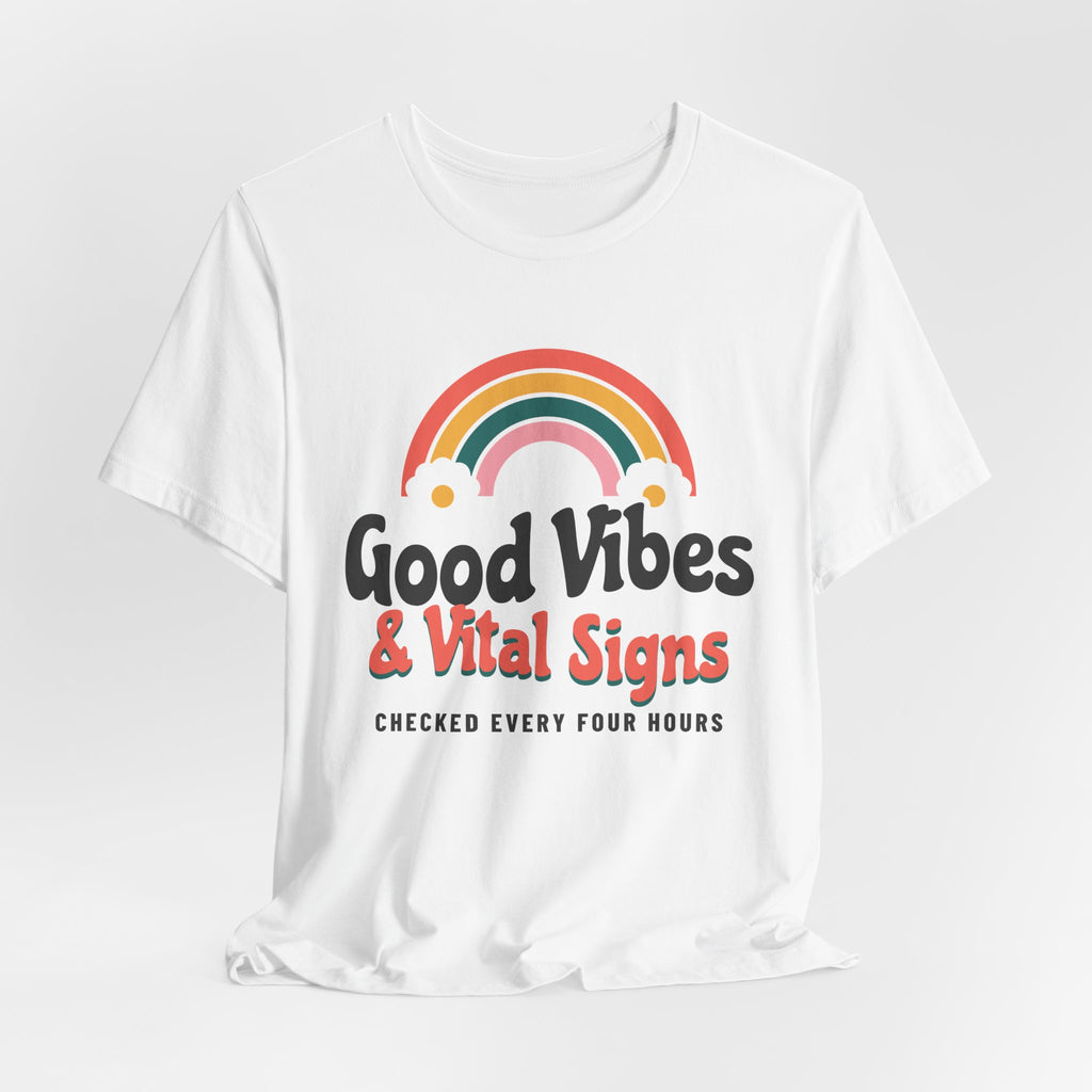 Good Vibes and Vital Signs Retro Rainbow Nurse Tee