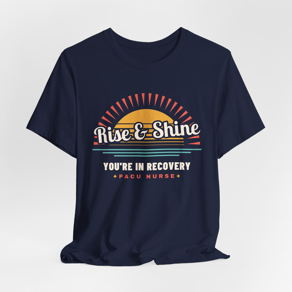 Rise and Shine PACU Nurse Retro Sunrise Tee