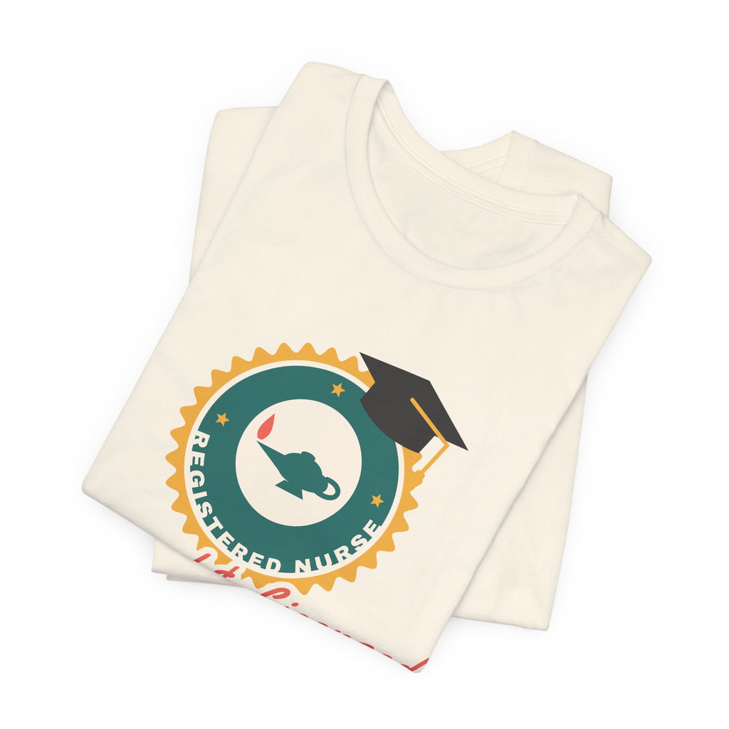 Pinned and Licensed New Grad RN Tee