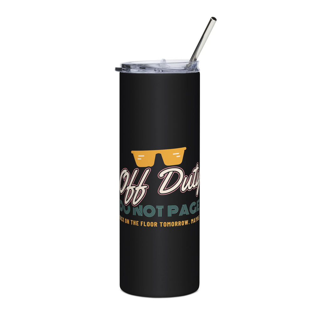 Off Duty Do Not Page Nurse Tumbler 20oz