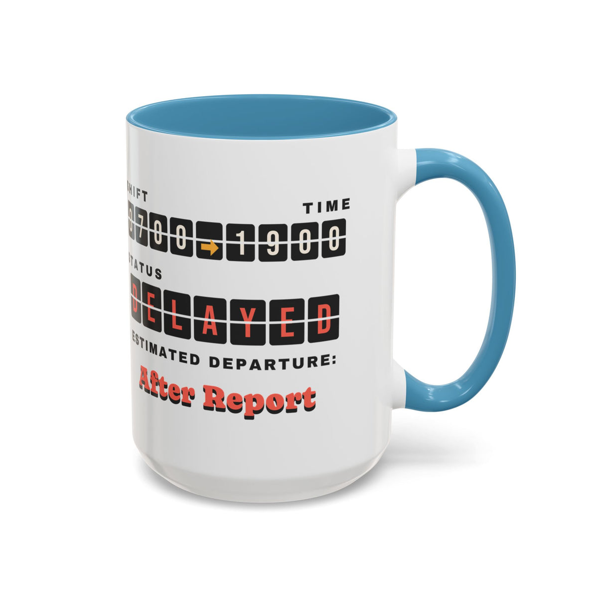 Shift Status Delayed Funny Nurse Mug