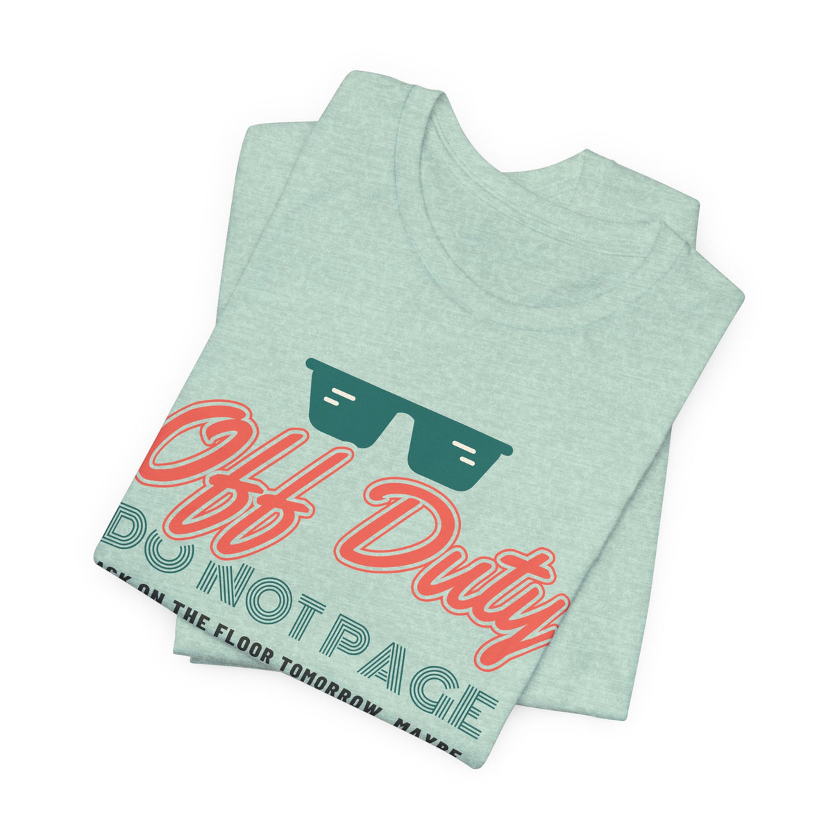 Off Duty Do Not Page Retro Neon Nurse Tee