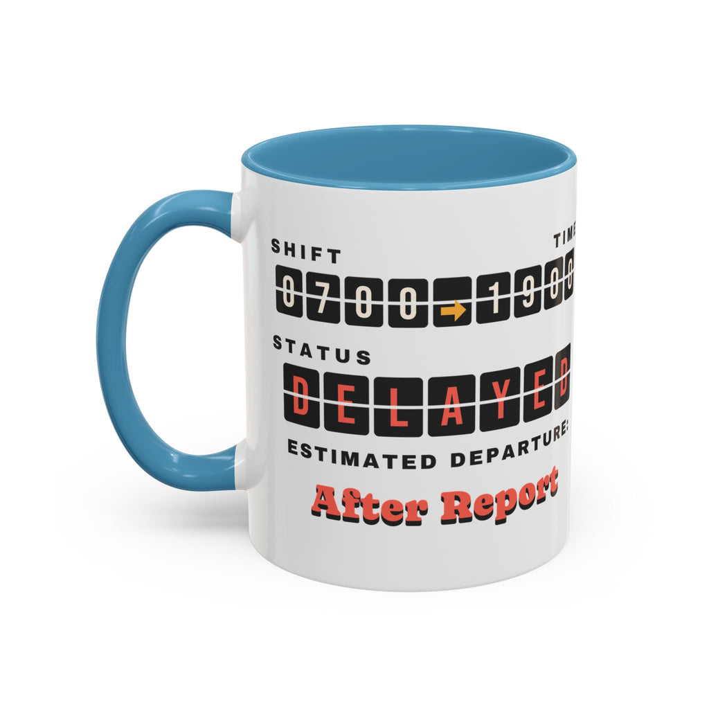 Shift Status Delayed Funny Nurse Mug