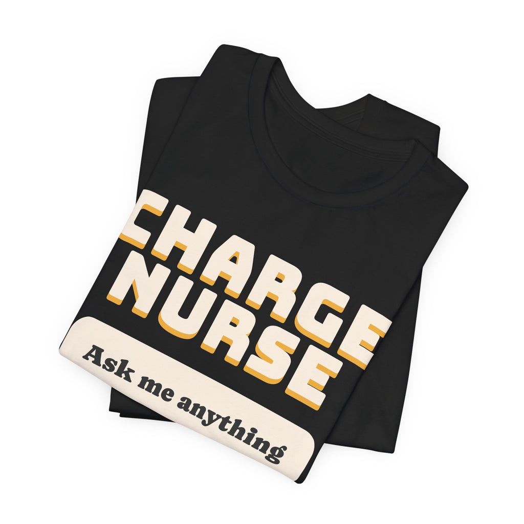 Charge Nurse Ask Me Anything Please Don't Tee
