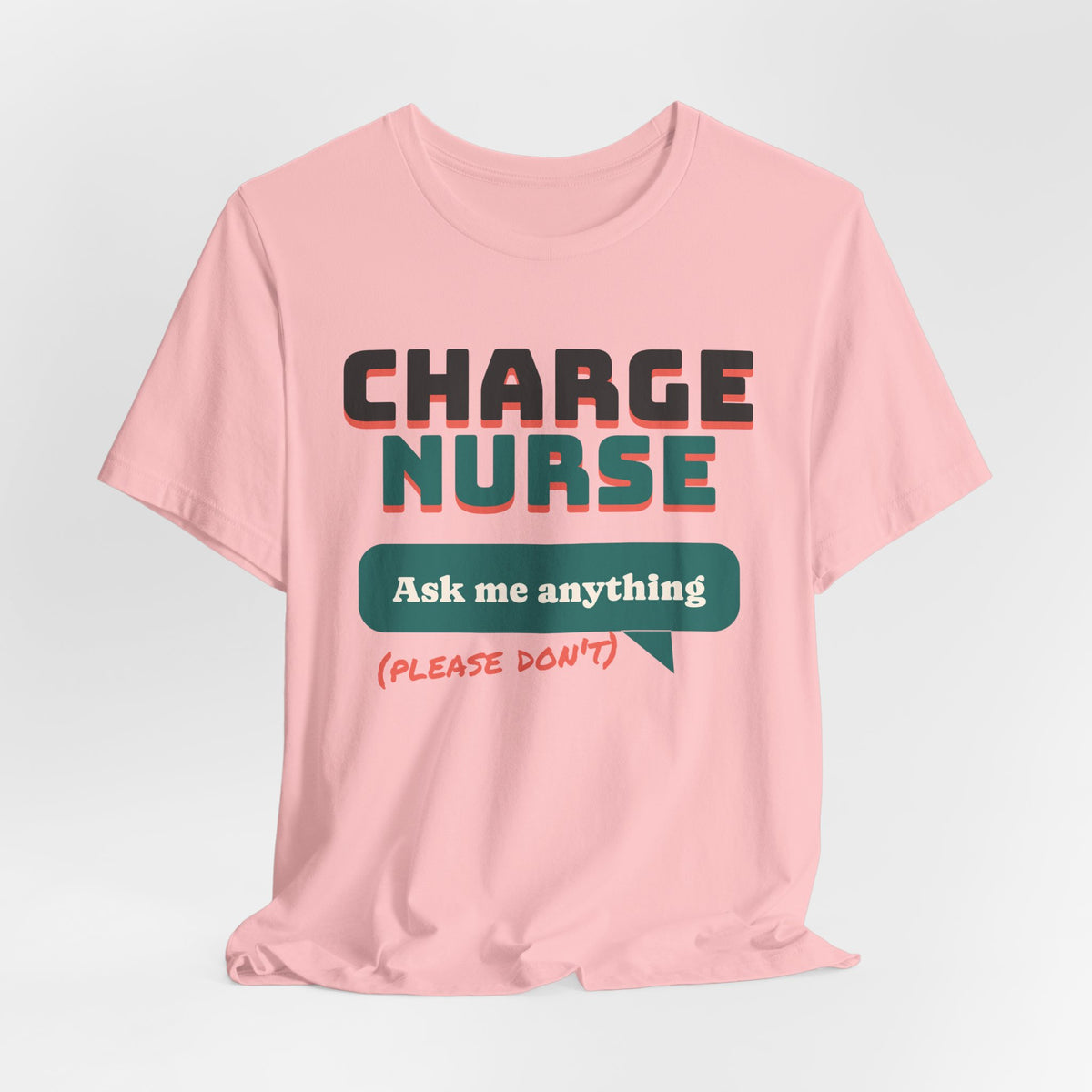 Charge Nurse Ask Me Anything Please Don't Tee