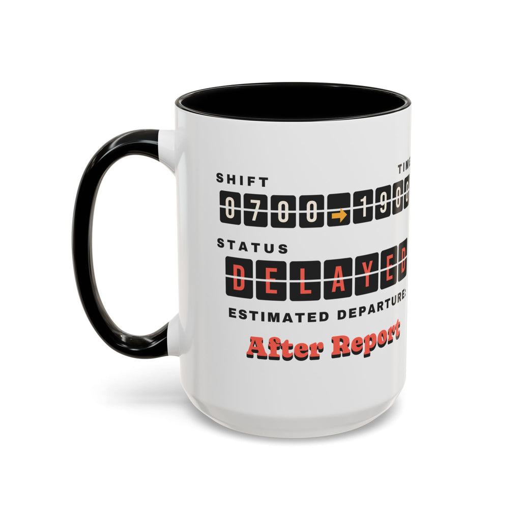 Shift Status Delayed Funny Nurse Mug