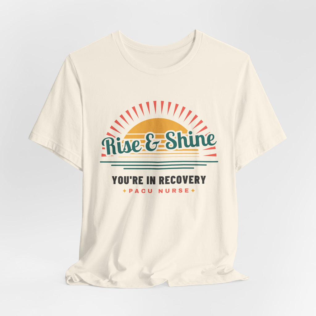 Rise and Shine PACU Nurse Retro Sunrise Tee