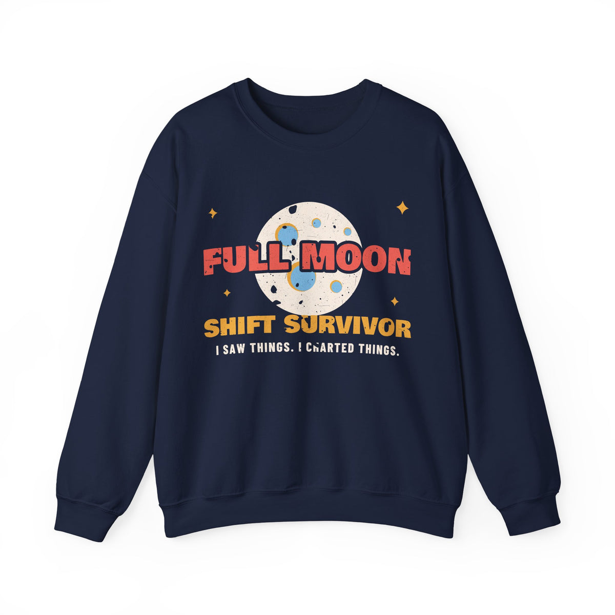 Full Moon Shift Survivor Night Shift Nurse Crewneck Sweatshirt