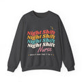 Night Shift Nurse Retro Crewneck Sweatshirt