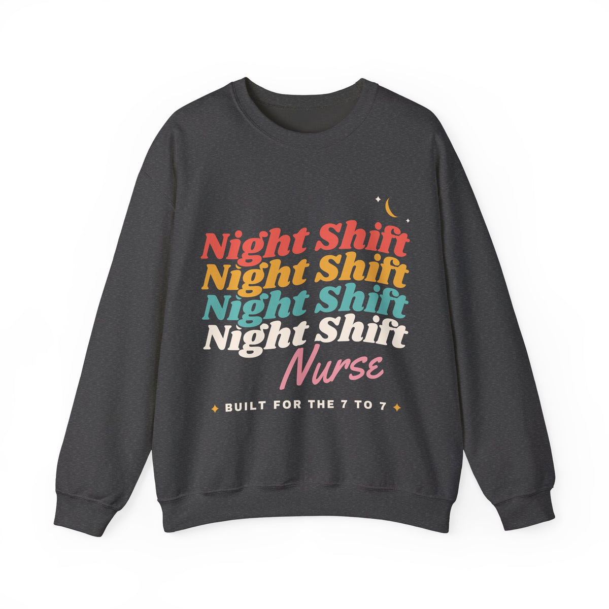 Night Shift Nurse Retro Crewneck Sweatshirt