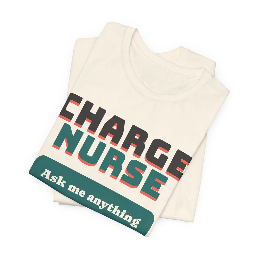 Charge Nurse Ask Me Anything Please Don't Tee