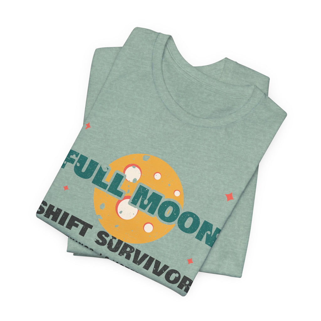 Full Moon Shift Survivor Night Shift Tee
