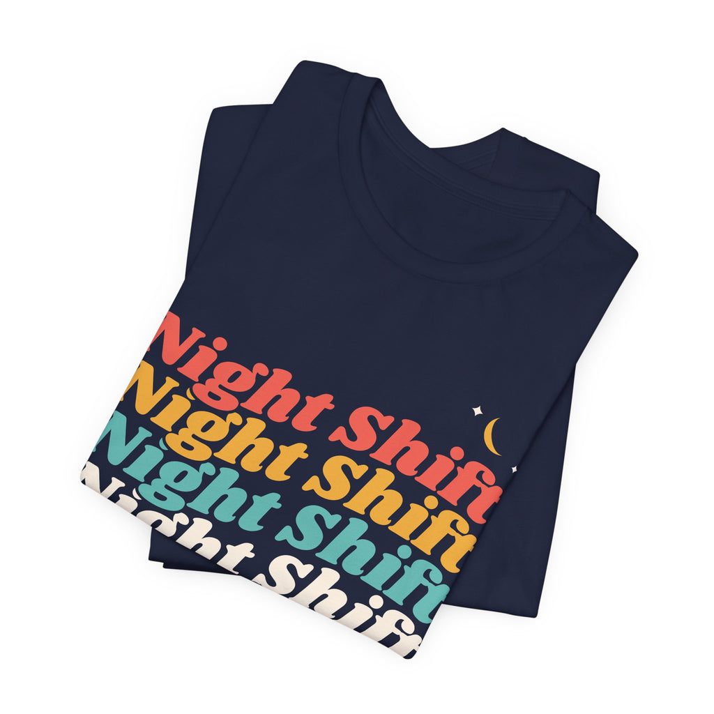 Night Shift Nurse Retro Stack Tee
