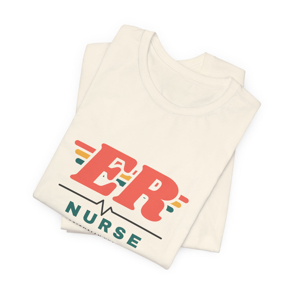 ER Nurse Professionally Unshockable Tee
