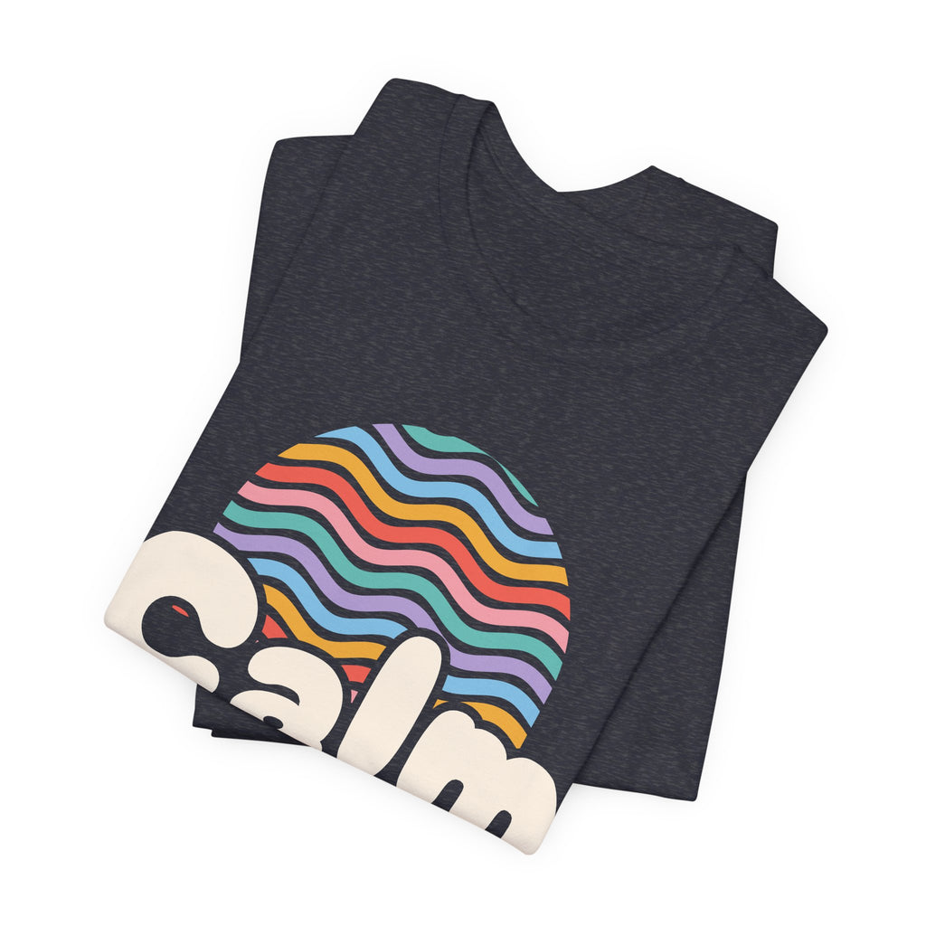 Calm Is My Superpower Psych Nurse Tee