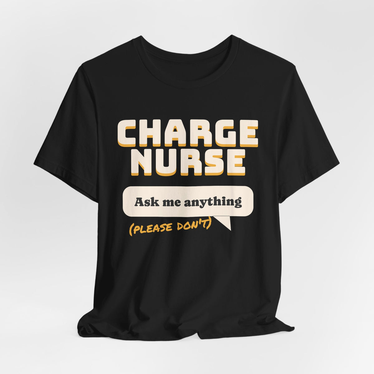 Charge Nurse Ask Me Anything Please Don't Tee