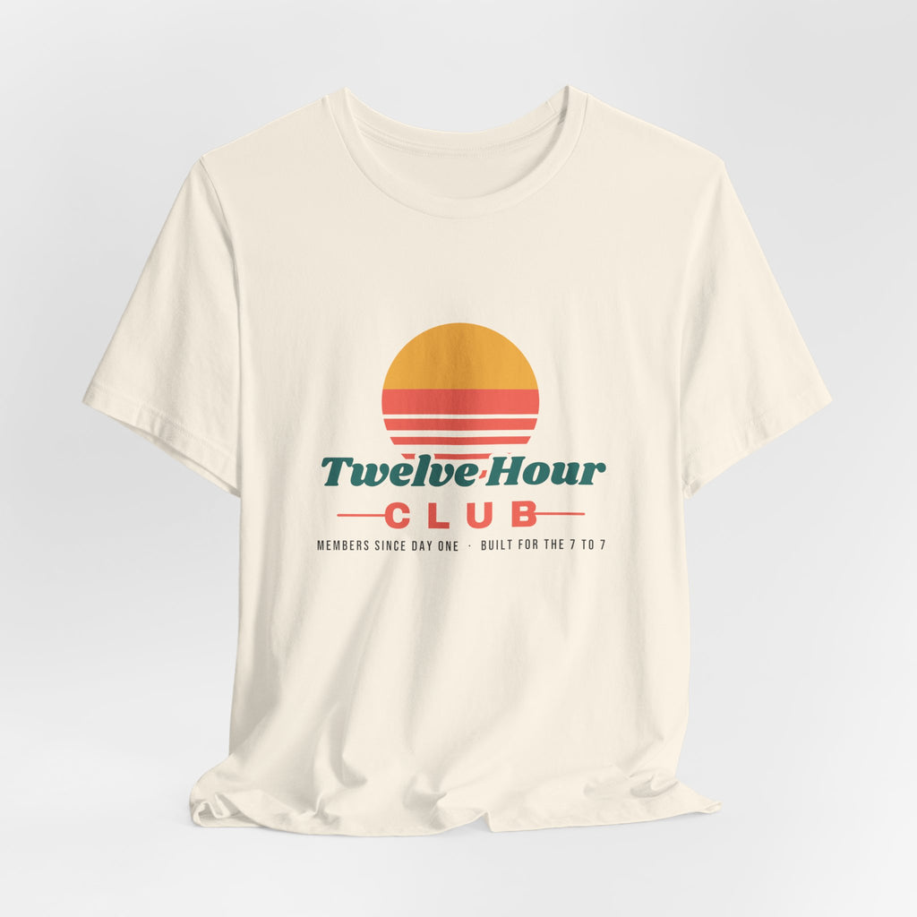 Twelve Hour Club Member Tee
