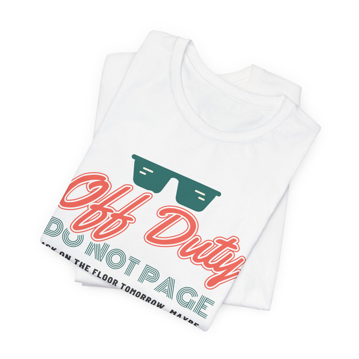 Off Duty Do Not Page Retro Neon Nurse Tee