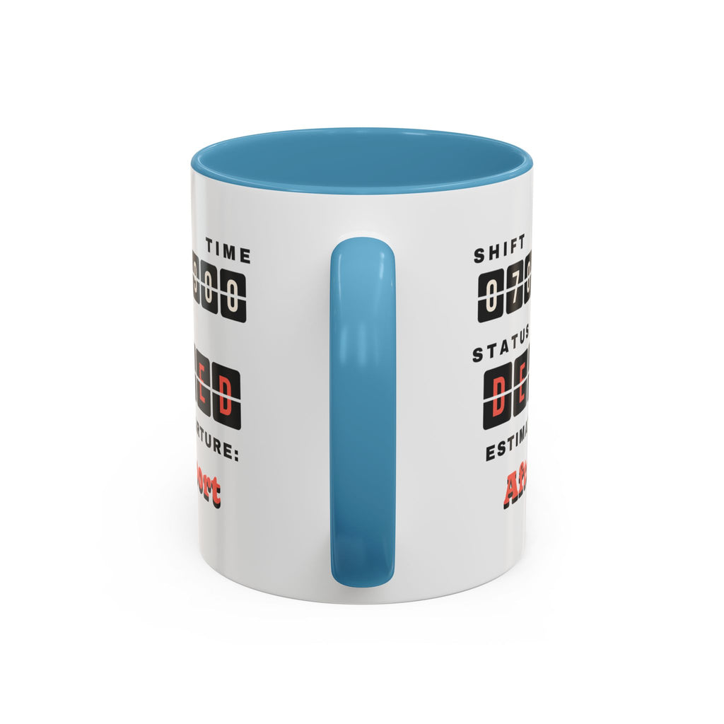 Shift Status Delayed Funny Nurse Mug