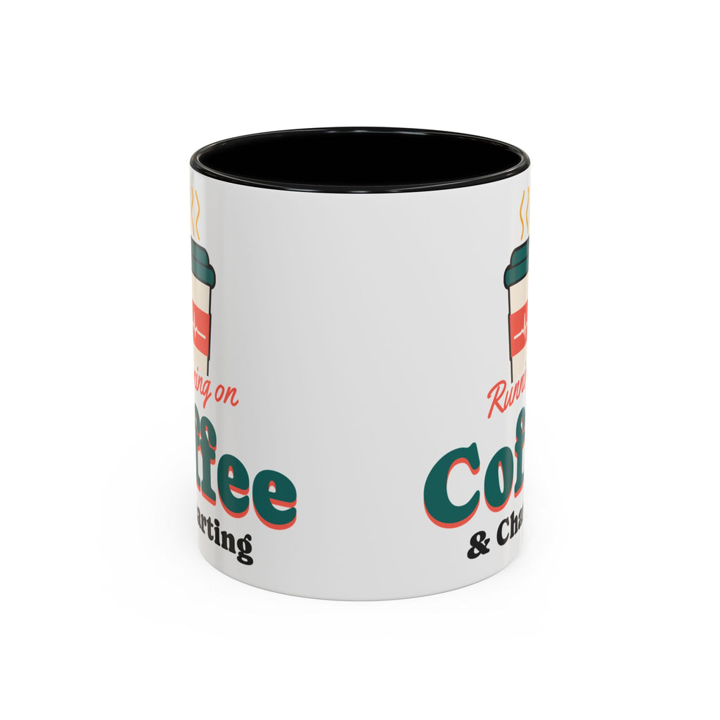 Running on Coffee and Charting Nurse Mug