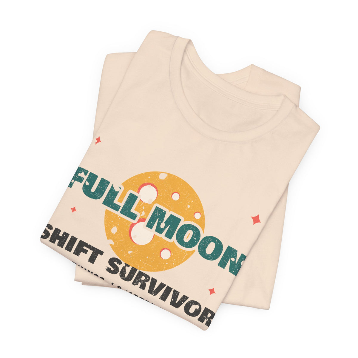 Full Moon Shift Survivor Night Shift Tee