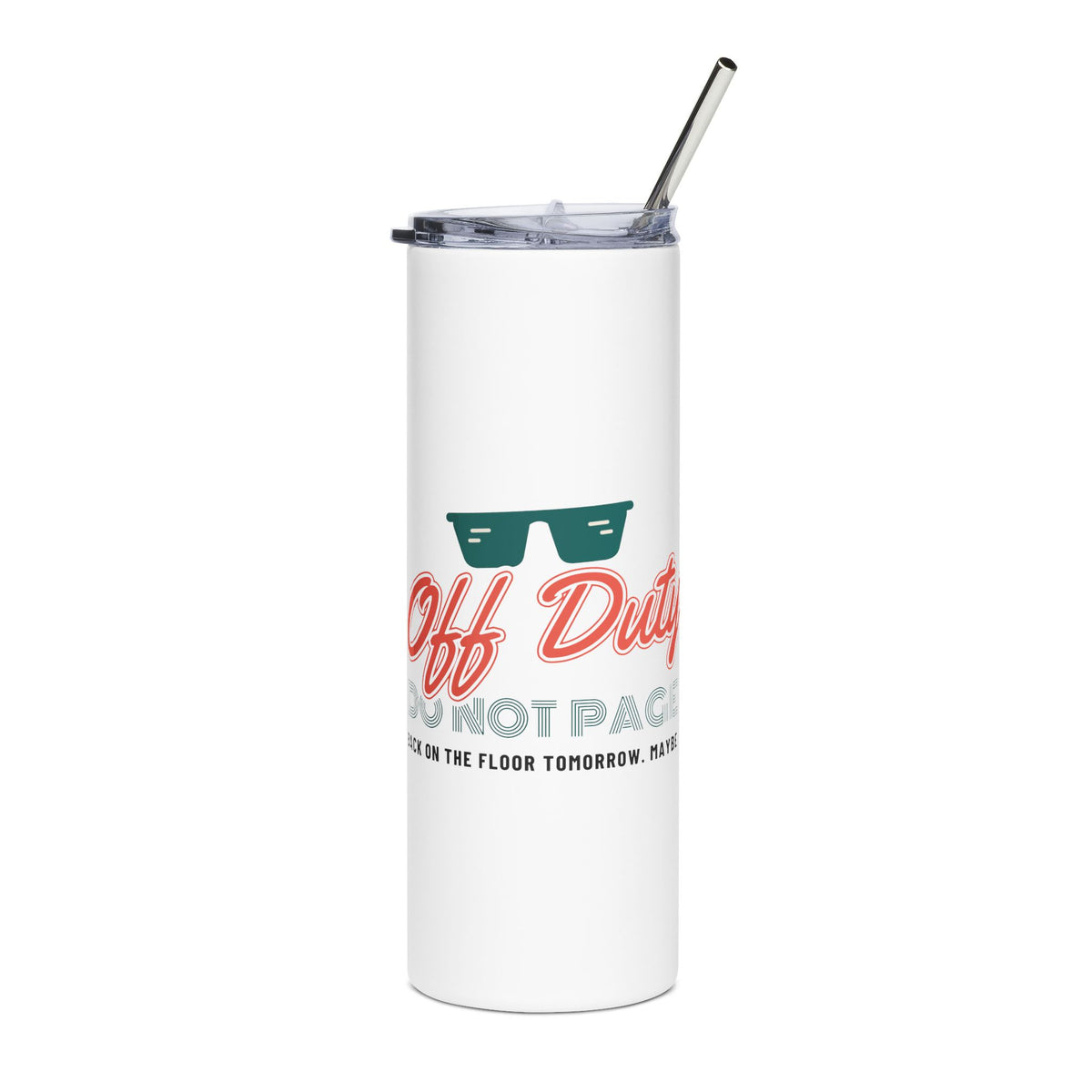 Off Duty Do Not Page Nurse Tumbler 20oz