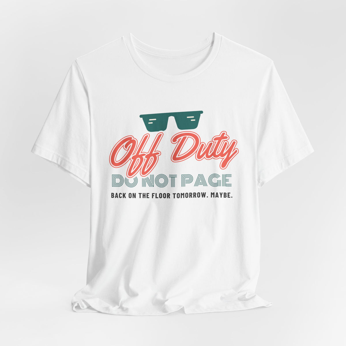 Off Duty Do Not Page Retro Neon Nurse Tee