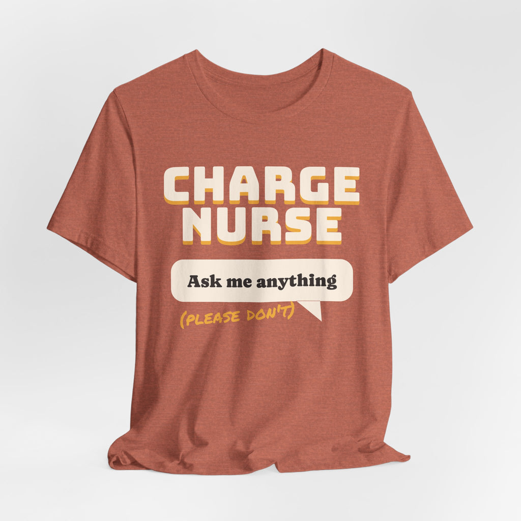 Charge Nurse Ask Me Anything Please Don't Tee