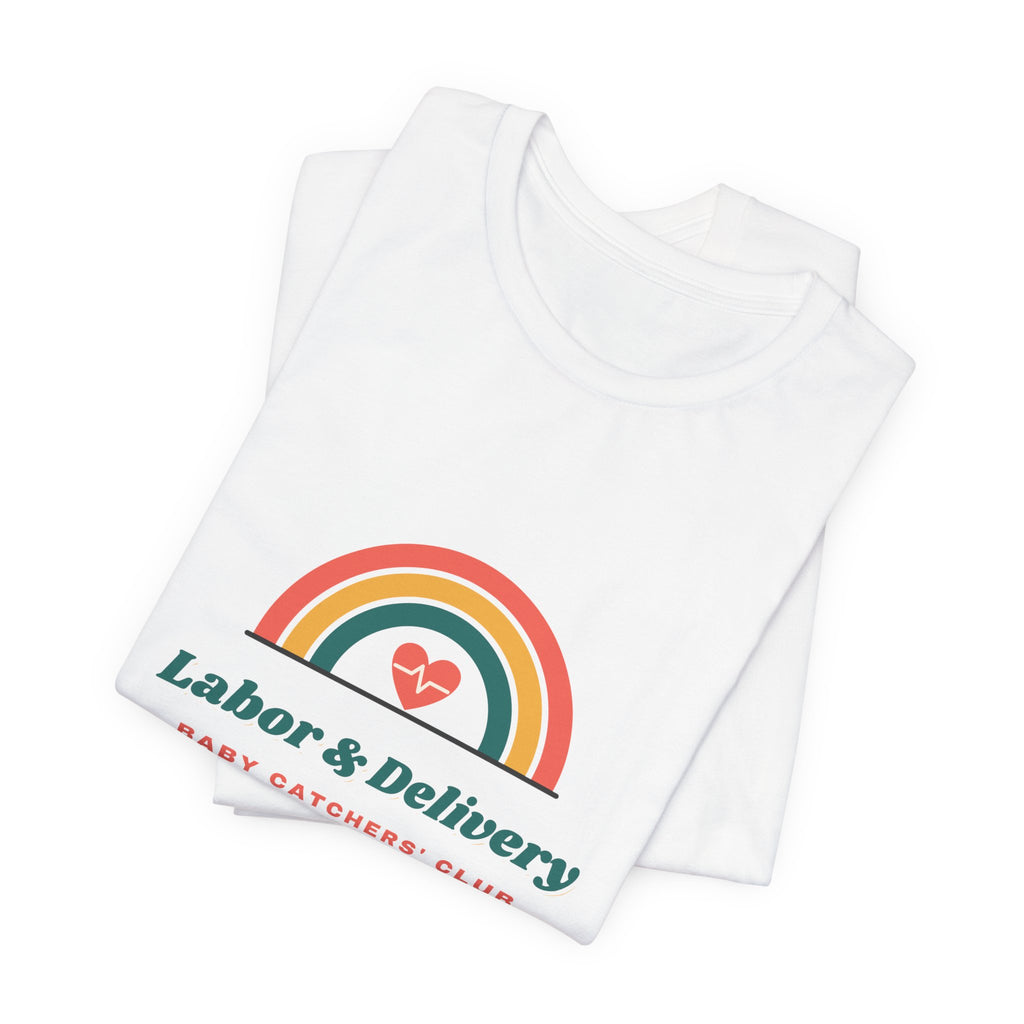 Labor & Delivery Baby Catchers' Club Tee