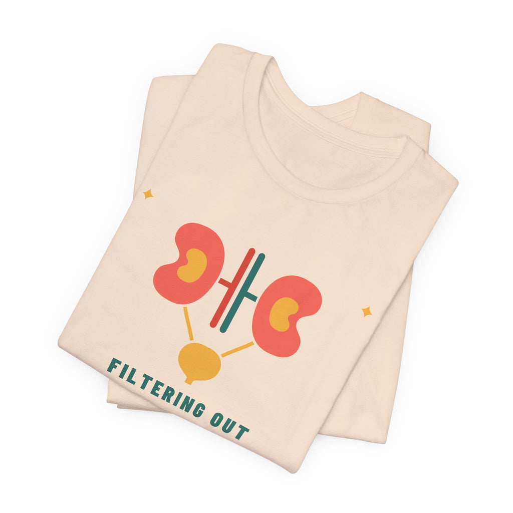 Filtering Out the Drama Dialysis Nurse Tee