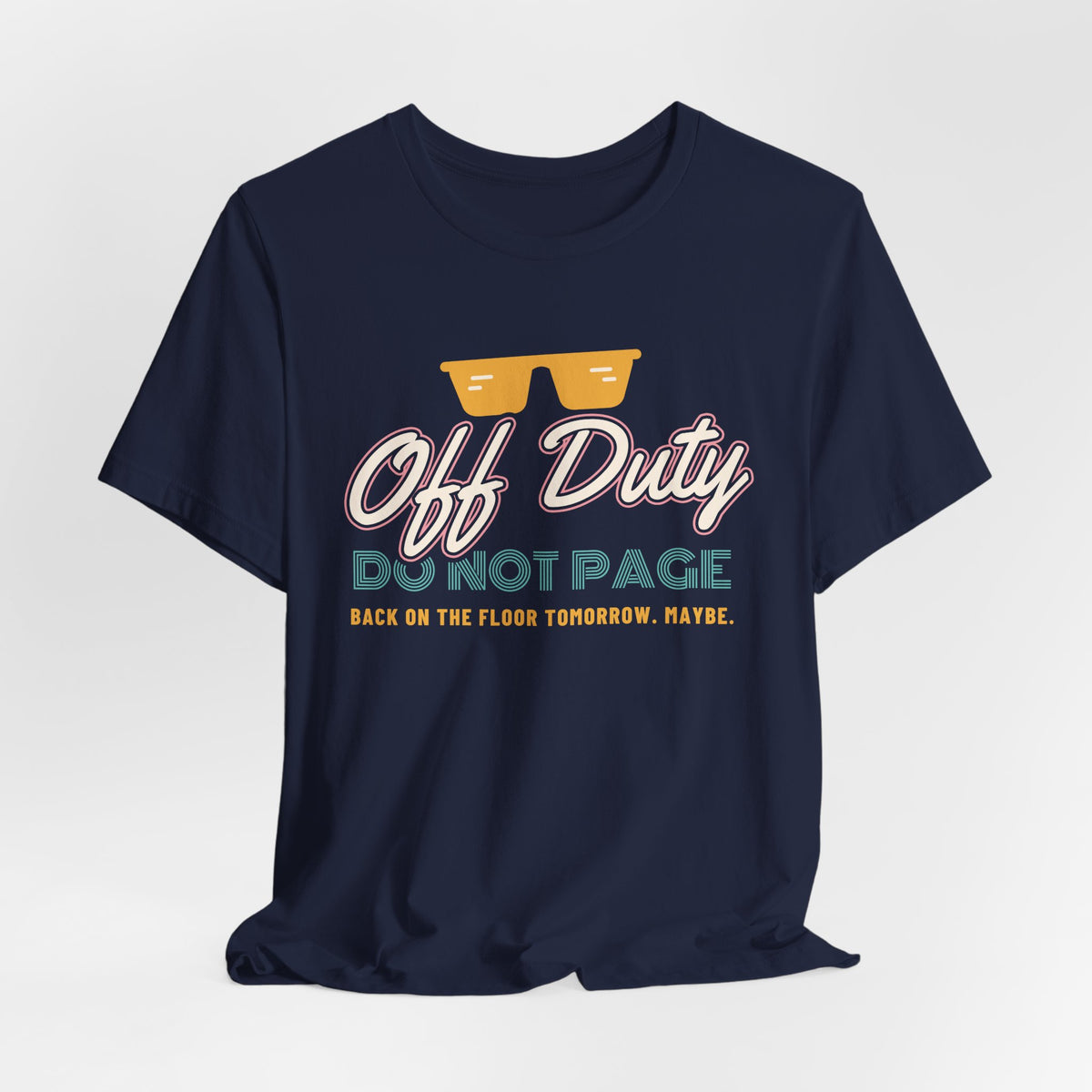 Off Duty Do Not Page Retro Neon Nurse Tee