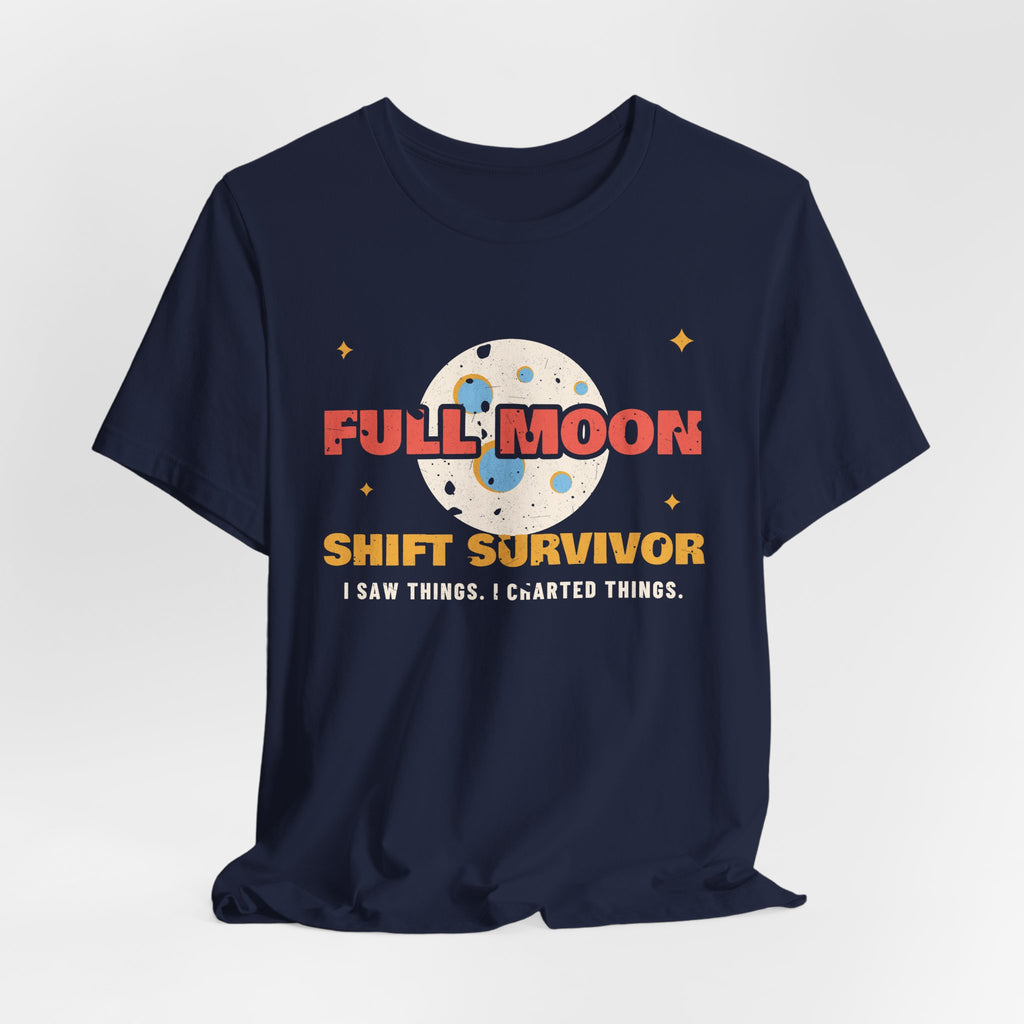 Full Moon Shift Survivor Night Shift Tee