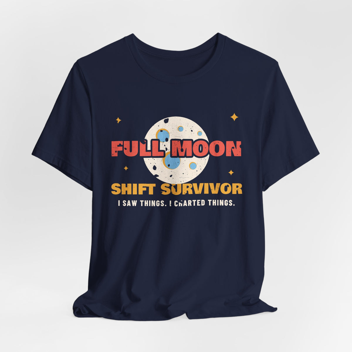 Full Moon Shift Survivor Night Shift Tee