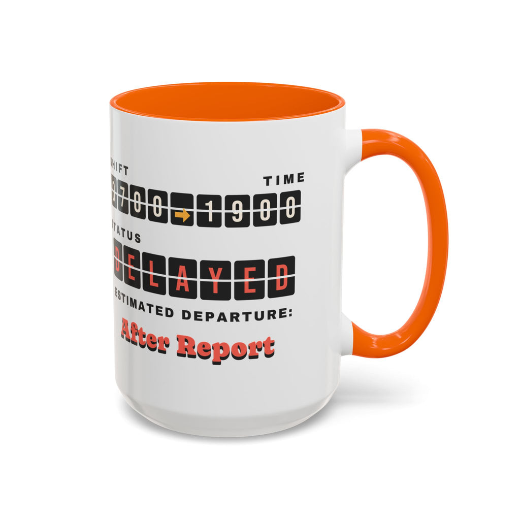 Shift Status Delayed Funny Nurse Mug