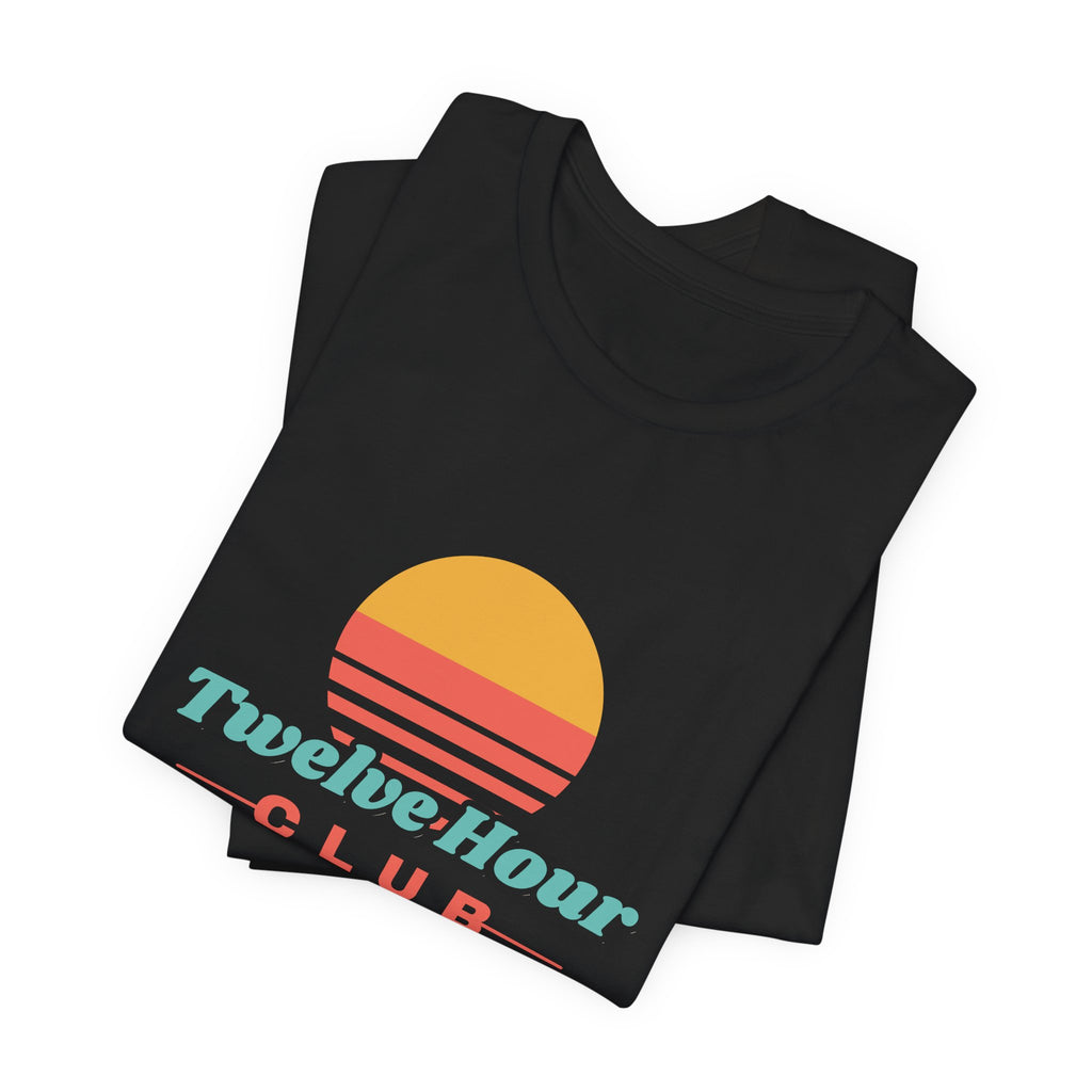 Twelve Hour Club Member Tee