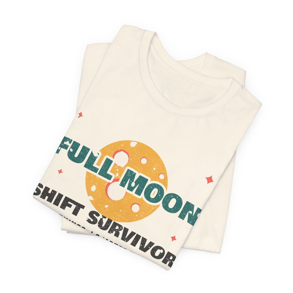 Full Moon Shift Survivor Night Shift Tee