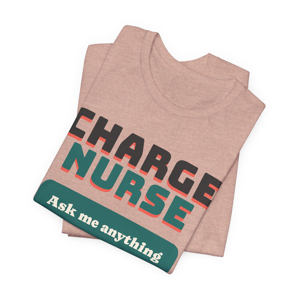 Charge Nurse Ask Me Anything Please Don't Tee