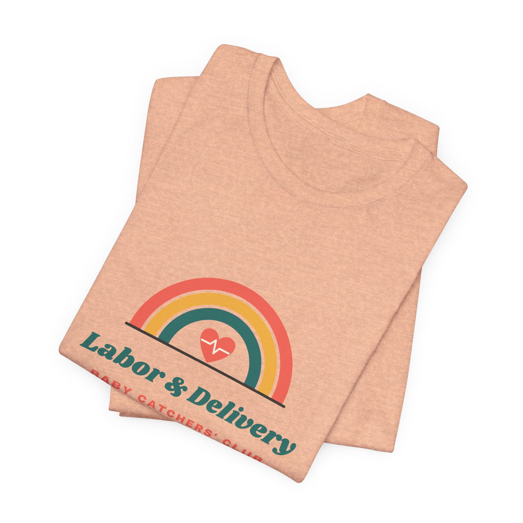 Labor & Delivery Baby Catchers' Club Tee