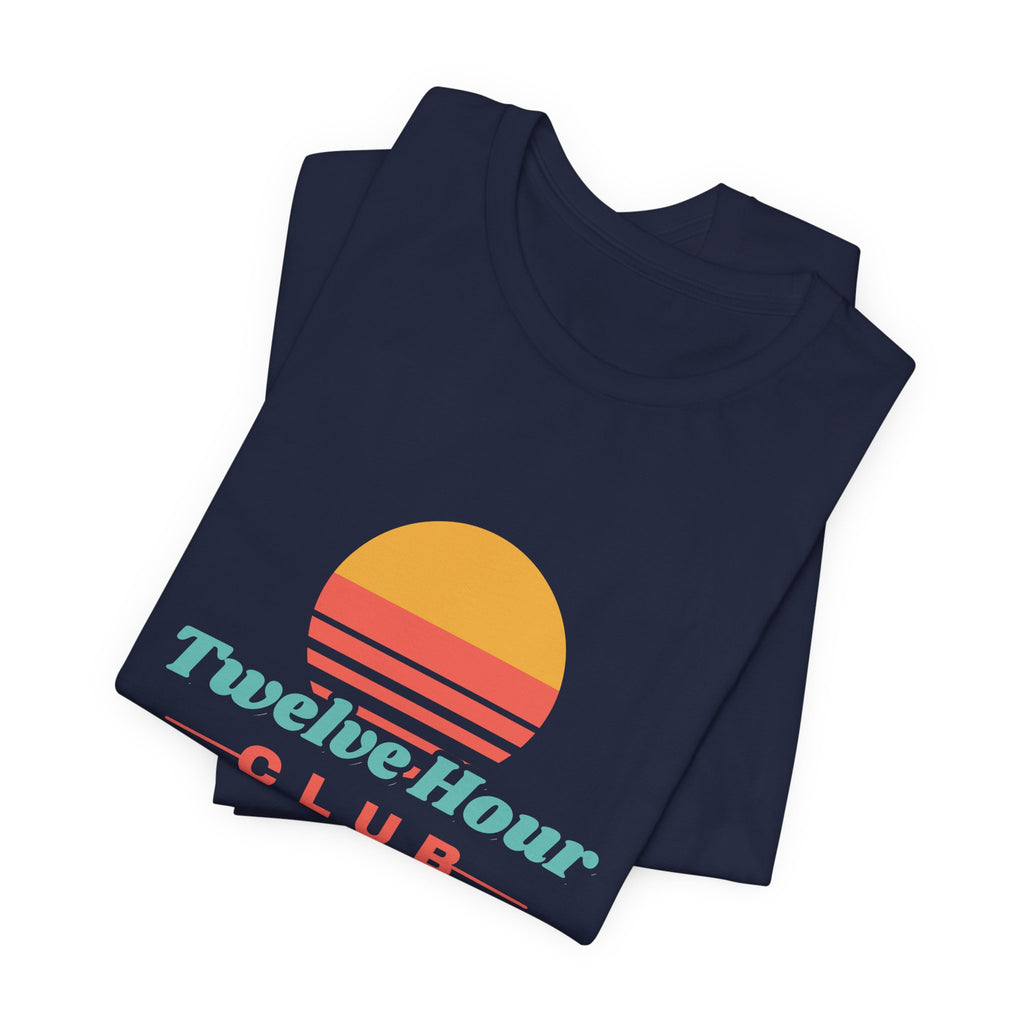 Twelve Hour Club Member Tee