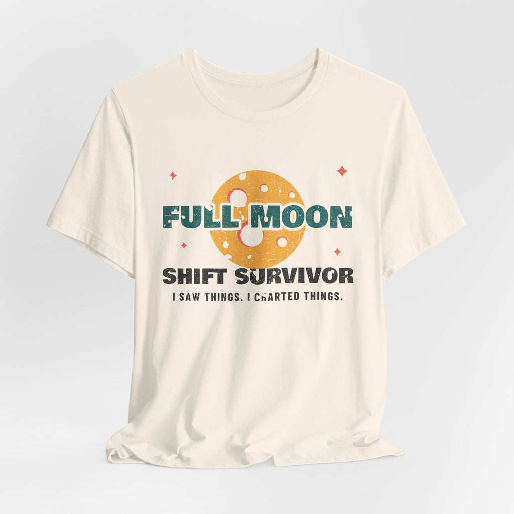 Full Moon Shift Survivor Night Shift Tee