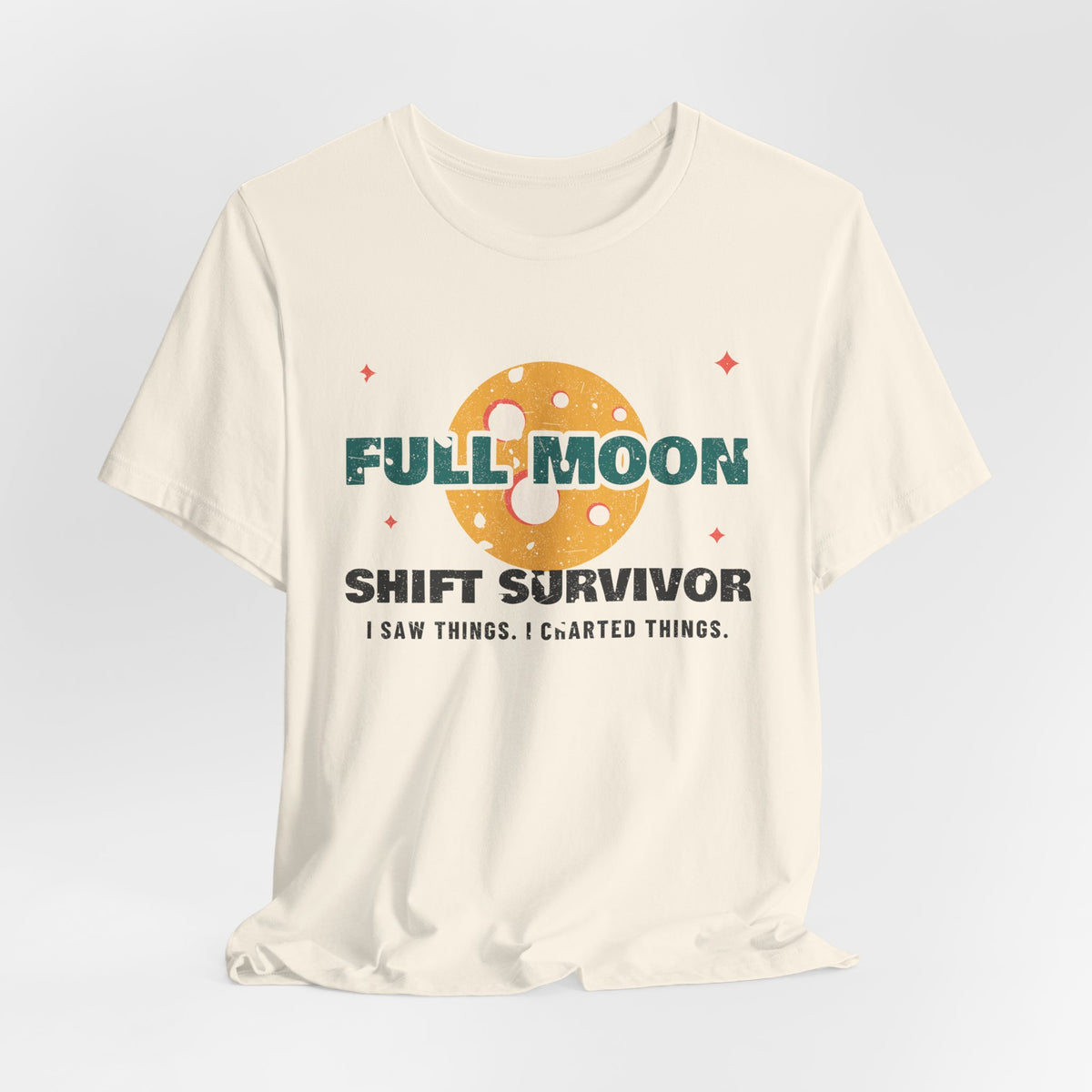 Full Moon Shift Survivor Night Shift Tee