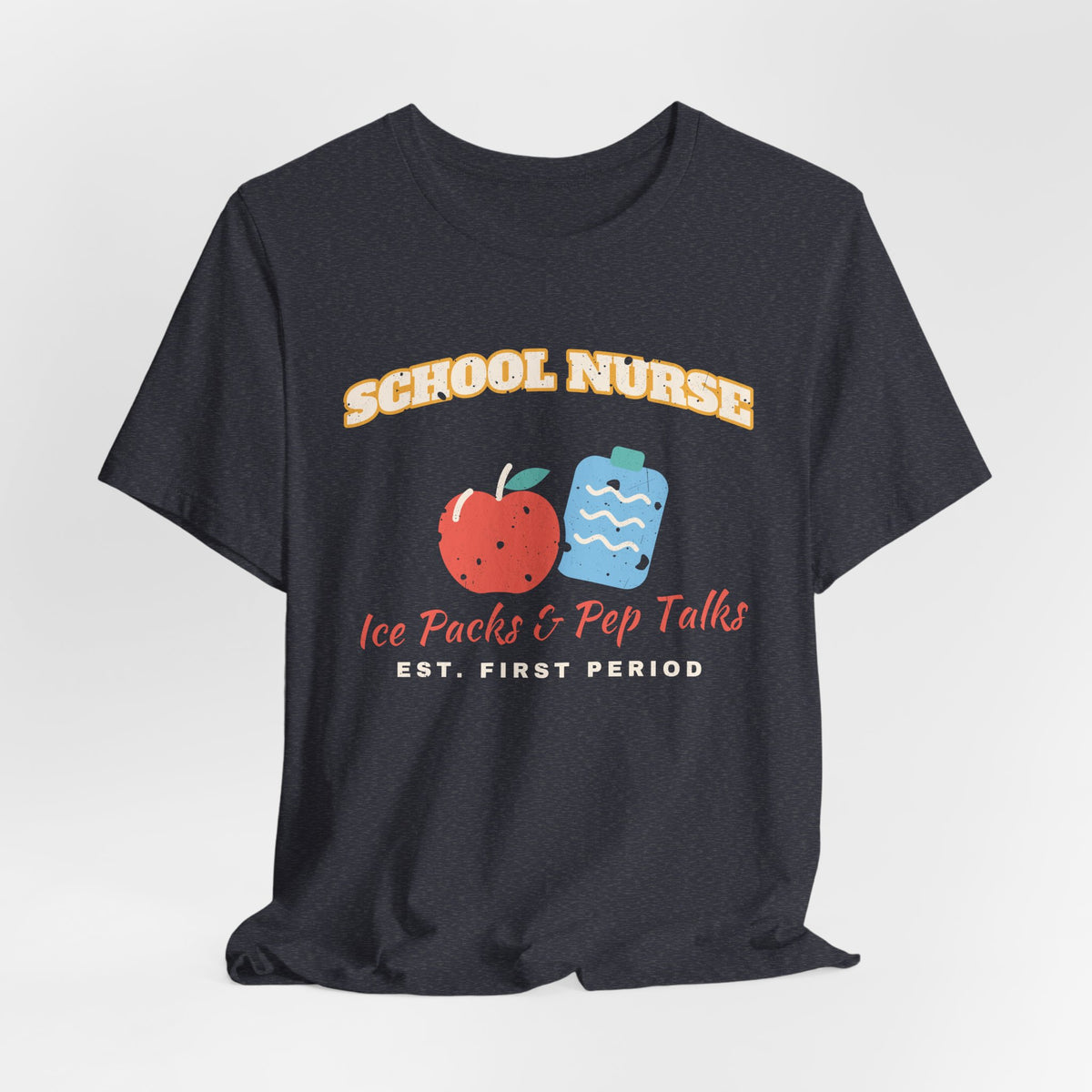 Ice Packs and Pep Talks School Nurse Tee