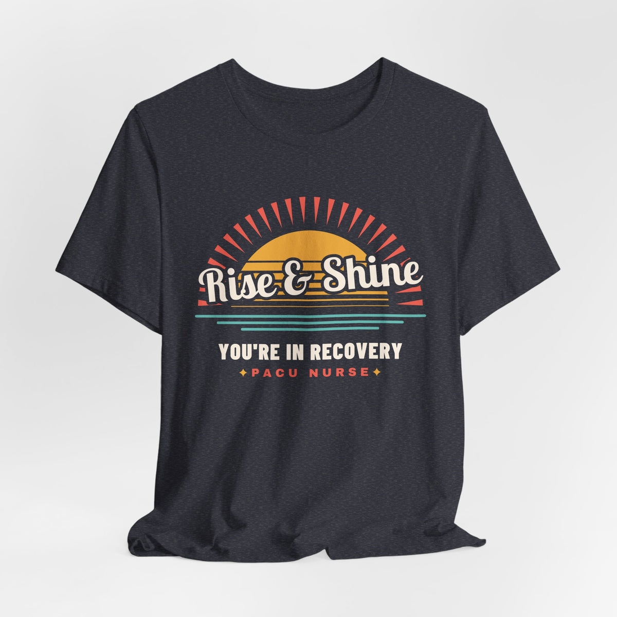 Rise and Shine PACU Nurse Retro Sunrise Tee