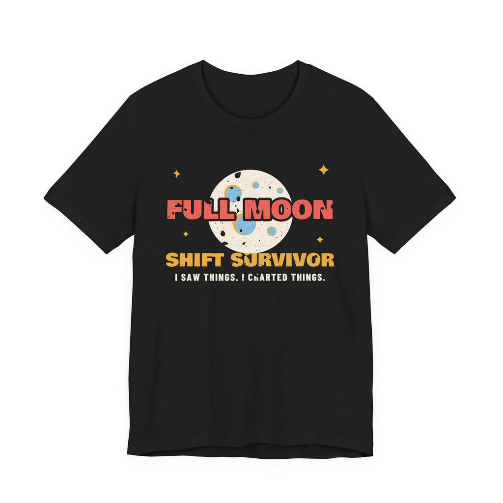 Full Moon Shift Survivor Night Shift Tee