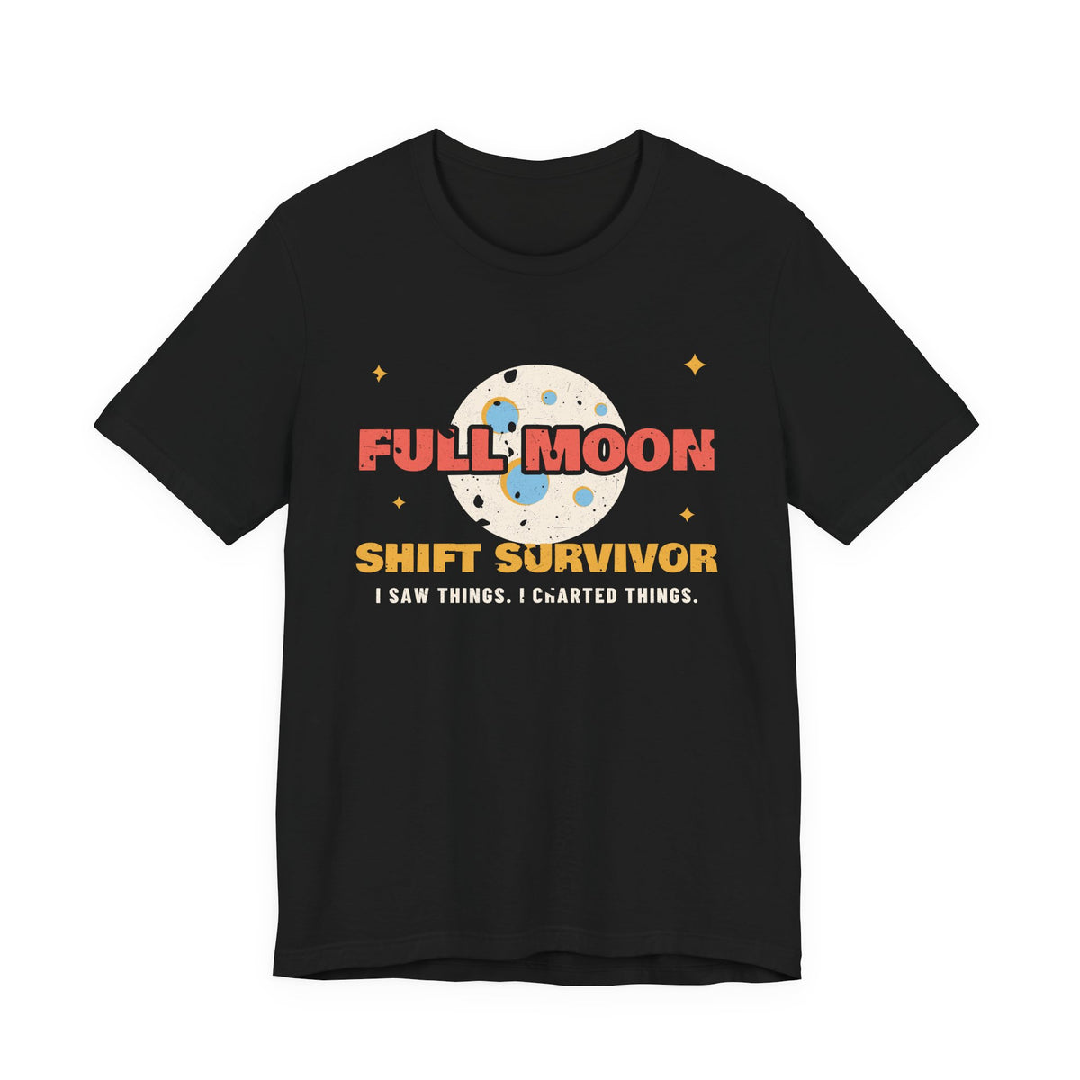 Full Moon Shift Survivor Night Shift Tee